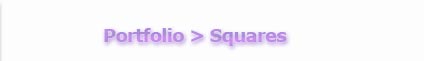 Portfolio > Squares
